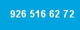 926 516 62 72